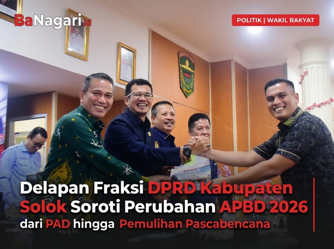 Delapan Fraksi DPRD Kabupaten Solok Soroti Perubahan APBD 2026, dari PAD hingga Pemulihan Pascabencana