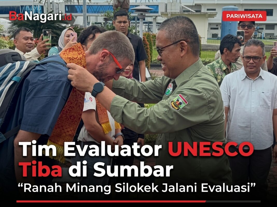 Tim Evaluator UNESCO Tiba di Sumbar, Ranah Minang Silokek Jalani Evaluasi